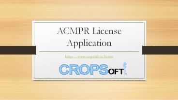 ACMPR License Application