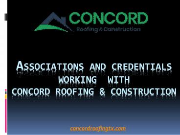 Associations and Credentials Working with our Roofing Company in Plano
