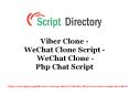 Viber Clone - WeChat Clone Script - WeChat Clone - php Chat Script PowerPoint PPT Presentation