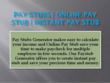 Pay Stubs Generator | Online Pay stub | Instant Pay Stub