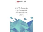 GDPR: Security And Protection For Healthcare Sector