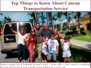 Top Things to Know About Cancun Transportation Service