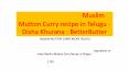 ముస్లిం మటన్ కూర, Muslim Mutton Curry recipe in Telugu - Disha Khurana : BetterButter PowerPoint PPT Presentation