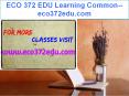 ECO 372 EDU Learning Common--eco372edu.com PowerPoint PPT Presentation