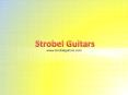 Strobel Electric Guitars - www.strobelguitars.com PowerPoint PPT Presentation