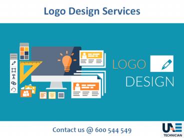 Provide the Best Logo Design services in Dubai Call Us @ 600544549