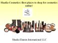 Shadia Cosmetics: Best places to shop for cosmetics online!