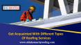 Get acquainted with different types of roofing services PowerPoint PPT Presentation