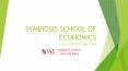 Symbiosis School of Economics PowerPoint PPT Presentation