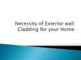 Necessity of Exterior wall Cladding PowerPoint PPT Presentation