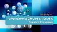 Cryptocurrency Gift Card & True ASIC Resistant Consensus - DemystifyTech PowerPoint PPT Presentation
