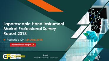 Laparoscopic Hand Instrument Market Professional Survey Report 2018