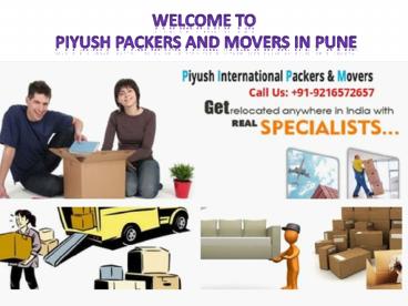 Best Packers Movers  in Pune |Maharashtra-Piyush International Packers And Movers