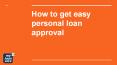 How to get easy personal loan approval PowerPoint PPT Presentation