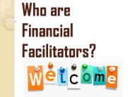 Financial Facilitators and Trusted Advisors