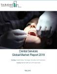 Dental Services Global Market Report 2018 PowerPoint PPT Presentation