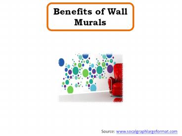 Benefits of Wall Murals