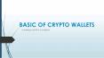 Basic Of Crypto Wallets | Online Cryptocurrency Wallets PowerPoint PPT Presentation