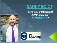 Danny Boice CEO Trustify