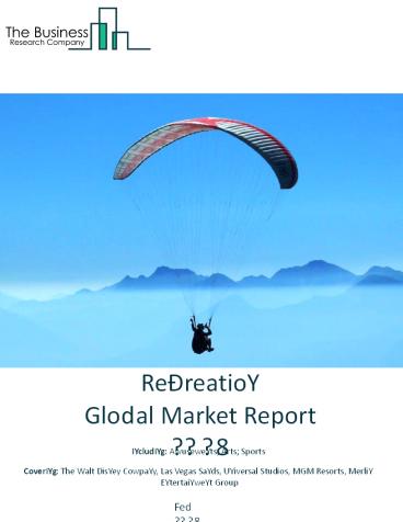 Recreation Global Market Report 2018