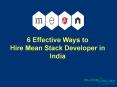 6 Effective Ways to Hire Mean Stack Developer in India PowerPoint PPT Presentation