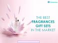Best Fragrance Gift Set for Special Occasion - Globofam PowerPoint PPT Presentation