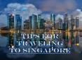 Tips For Traveling To Singapore PowerPoint PPT Presentation