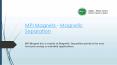 MPI Magnets | Magnetic Separation PowerPoint PPT Presentation
