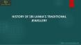 History of Sri Lanka’s traditional jewellery PowerPoint PPT Presentation