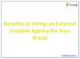 Benefits of Hiring an External Creative Agency for Your Brand PowerPoint PPT Presentation