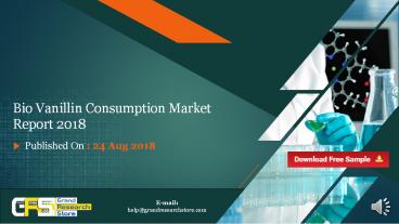 Bio vanillin consumption market report 2018
