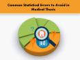 4 Statistical Errors to Avoid in your Medical Thesis Writing PowerPoint PPT Presentation