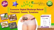 Excessive Vaginal Discharge Natural Treatment, Causes, Symptoms