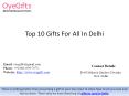 Top 10 Gifts For All In Delhi PowerPoint PPT Presentation
