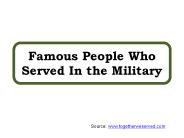 Famous People Who Served In the Military
