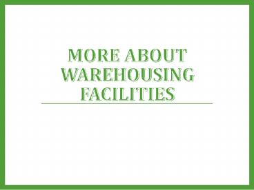 More About Warehousing Facilities