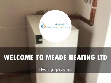 Detail Presentation About Meade Heating