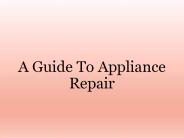 A Guide To Appliance Repair