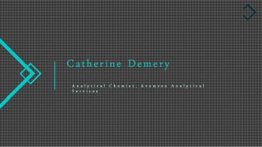 Catherine Demery - Analytical Chemist at Avomeen Analytical Services