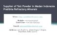 Supplier of Talc Powder in Medan Indonesia Pratibha Refractory Minerals PowerPoint PPT Presentation