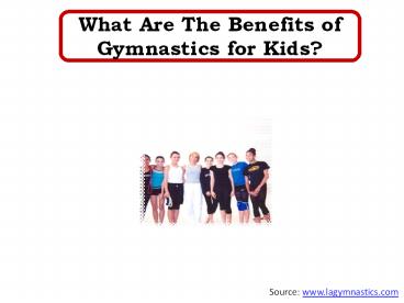 What Are The Benefits of Gymnastics for Kids?