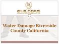 Water Damage Riverside County California PowerPoint PPT Presentation
