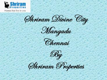 Shriram Divine City - Book Apartments in Chennai