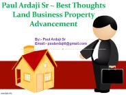#Paul Ardaji Sr ~ Best Thoughts Land Business Property Advancement