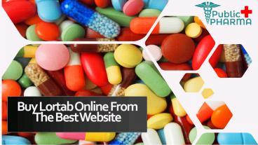 Buy Lortab online cheap from the best website.