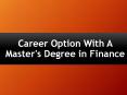 Career Option With A Master's Degree In Finance PowerPoint PPT Presentation