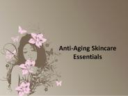 Anti-Aging Skincare Essentials