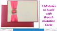 5 Mistakes to Avoid with Broach Invitation Cards PowerPoint PPT Presentation