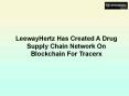 LeewayHertz Has Created A Drug Supply Chain Network On Blockchain For Tracerx (1) PowerPoint PPT Presentation