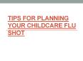 Tips For Planning Your Childcare Flu Shot PowerPoint PPT Presentation